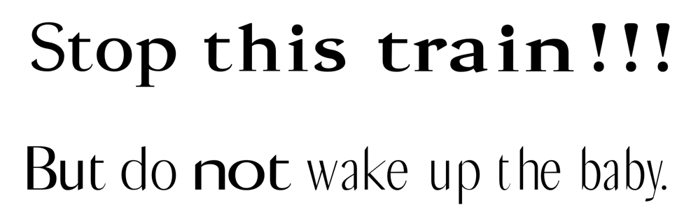 Text rendered in a way that maps the width of letters to the intended speed and the weight to how loud it should be said. The text writes "Stop this train!!" and "But do not wake up the baby.". "Stop this train" appears in thick letters that get progressively wider, and "but do not wake up the baby" letters are thinner and narrower.